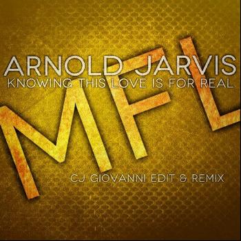 Arnold Jarvis - Knowing This Love Is for Real