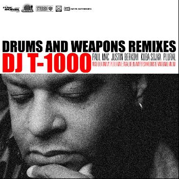 DJ t-1000 - Drums and Weapons Remixes