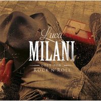 Luca Milani - Lost for Rock'n'roll