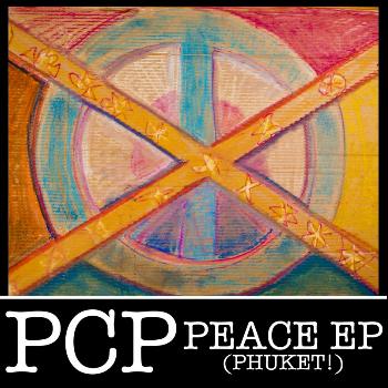 PCP - Peace EP (Phuket!)