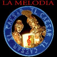 Il Caesar - La Melodia