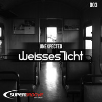 Weisses Licht - Unexpected