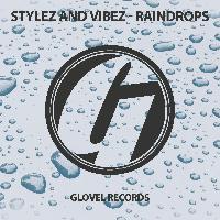 Stylez and Vibez - Raindrops