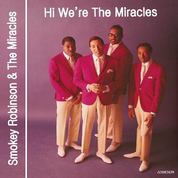 Smokey Robinson & The Miracles - Hi We're the Miracles