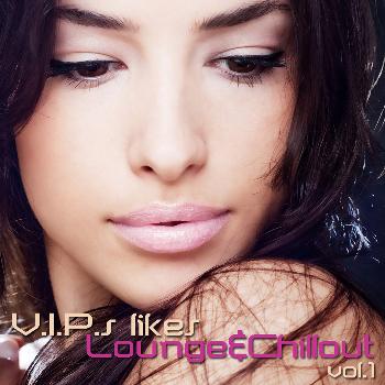 Various Artists - VIP's likes Lounge Vol.1 - Chill-Lounge_Deep-House
