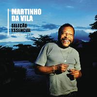 Martinho Da Vila - Seleção Essencial - Grandes Sucessos - Martinho da Vila