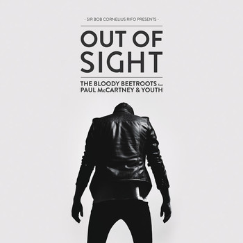 The Bloody Beetroots feat. Paul McCartney & Youth - Out of Sight