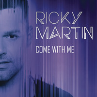 Ricky Martin - Come with Me