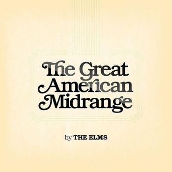 The Elms - The Great American Midrange