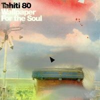 Tahiti 80 - Wallpaper for the Soul