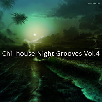Various Artists - Chillhouse Night Grooves, Vol. 4