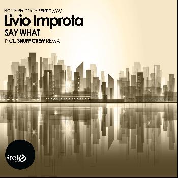 Livio Improta - Say What