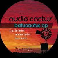 Audio Cactus - Batucactus Ep