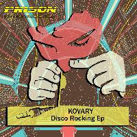 Kovary - Disco Rocking Ep