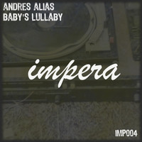 Andres Alias - Baby's Lullaby