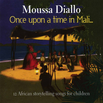 Moussa Diallo - Once Upon a Time in Mali…