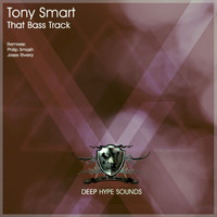 Tony Smart - That Bass Track