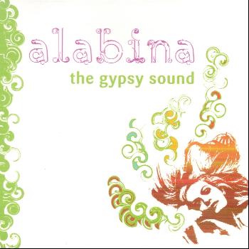 Alabina - Alabina, the Gypsy Sound
