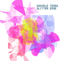 Daniele Tessa - Glitter Edge