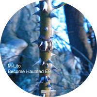 M-Lito - Become Haunted