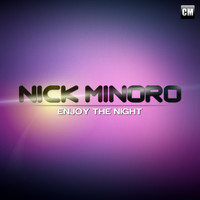 NICK MINORO - Enjoy The Night