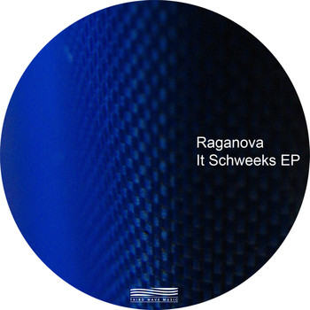 Raganova - It Schweeks