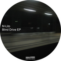 M-Lito - Blind Drive