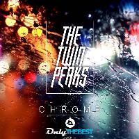 The Twin Peaks - Chrome