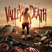 Lil Wayne - Valley of Death