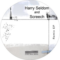 Harry Seldom & Screech - Remix
