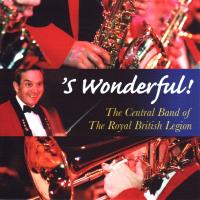 The Central Band Of The Royal British Legion - 'S Wonderful!