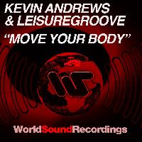 Kevin Andrews, Leisuregroove - Move Your Body
