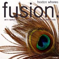 Hoxton Whores - Fusion