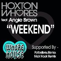 Hoxton Whores - Weekend