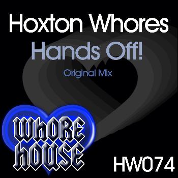 Hoxton Whores - Hands Off!