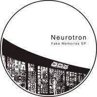Neurotron - Fake Memories