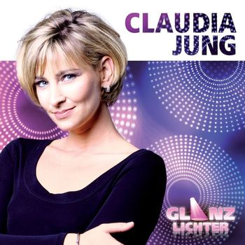 Claudia Jung - Glanzlichter