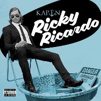 KAPTN - Ricky Ricardo (Explicit)