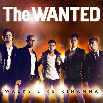 The Wanted - Walks Like Rihanna EP