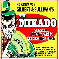 D'Oyly Carte Opera Company - Highlights from "The Mikado" (Original 1936 Recording)