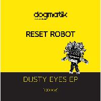 Reset Robot - Dusty Eyes