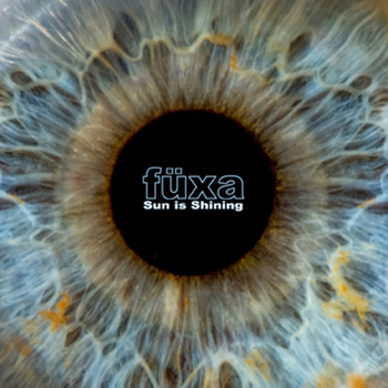 Füxa - Sun Is Shining