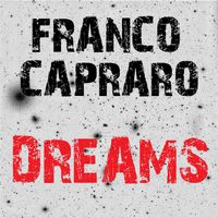 Franco Capraro - Dreams