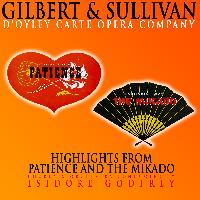 D'Oyly Carte Opera Company - Gilbert and Sullivan: Highlights from Patience and the Mikado