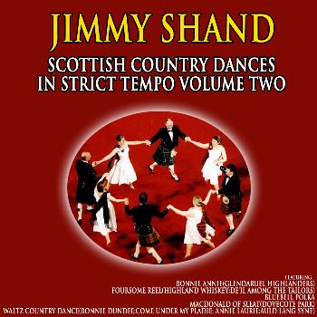 Jimmy Shand - Scottish Country Dances In Strict Tempo, Vol. 2