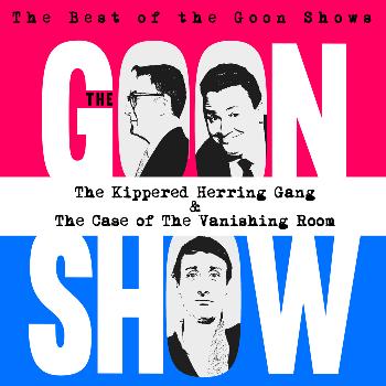 The Goons - The Kippered Herring Gang/the Case of the Vanishing Room