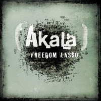 Akala - Freedom Lasso