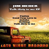 Jim Heder - Talk Dirty To Me