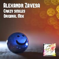 Alexandr Zavesa - Crazy Smiles