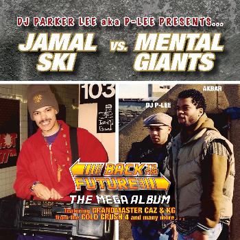DJ Parker Lee presents Jamalski Vs. Mental Giants - Back To Da Future (Explicit)